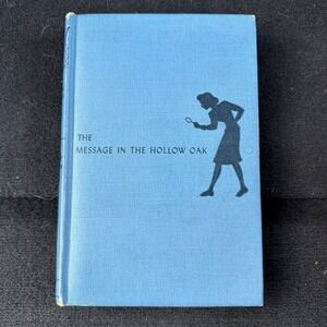 THE MESSAGE IN THE HOLLOW OAK ~ Carolyn Keene HC 1935 Nancy Drew Mystery - V
